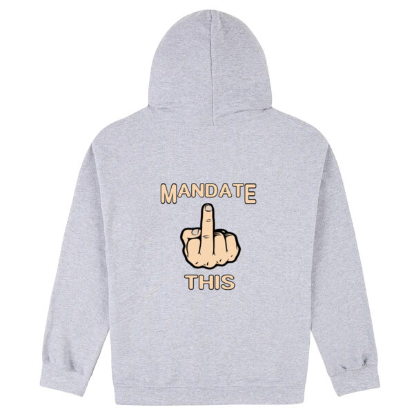 Mandate This - Unisex Hoodie (Sm - 5XL) Thumbnail